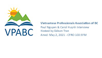 Vietnamese Professionals Association of BC interview with Paul Nguyen and Carol Huynh