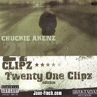 Chuckie Akenz & 21 Clipz: Twenty One Clipz Edition
